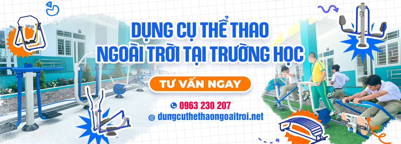 Tổng đại lý phân phối dụng cụ thể dục thể thao ngoài trời uy tín